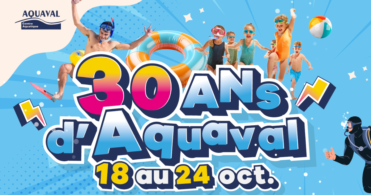 Aquaval fête ses 30 ans !