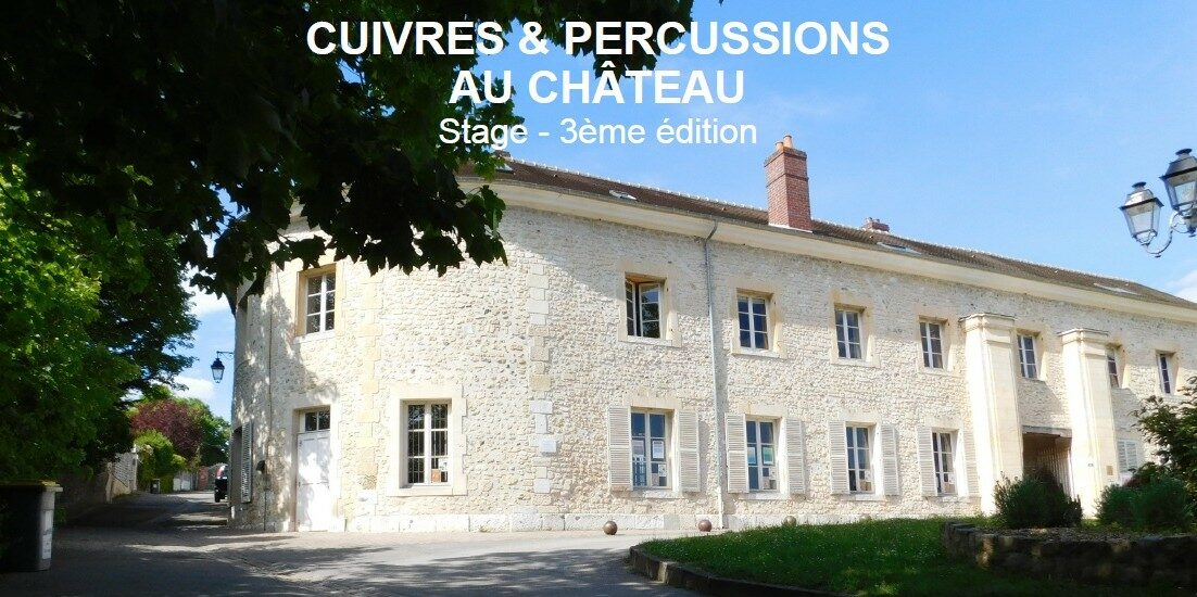 Stage cuivres & percussions au château de Gaillon